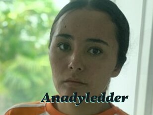Anadyledder