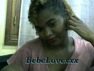 BebeLovexxx