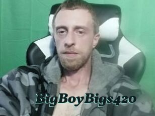 BigBoyBigs420