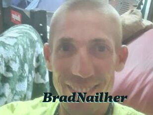 BradNailher