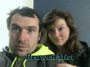 BrawenMist