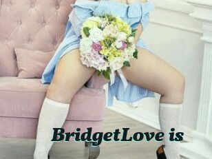 BridgetLove_is