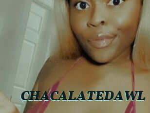 CHACALATEDAWL