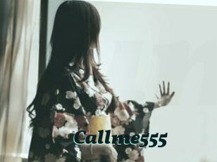 Callme555