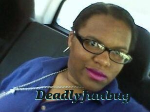 DeadlyJunbug