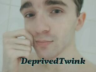 DeprivedTwink