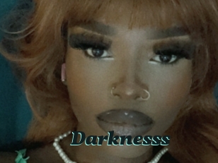 Darknesss