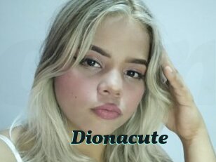 Dionacute