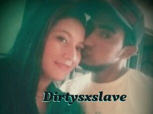 Dirtysxslave