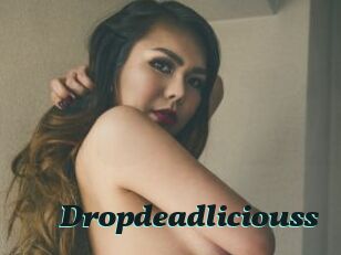 Dropdeadliciouss