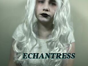 ECHANTRESS