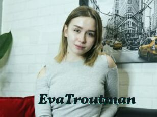 EvaTroutman