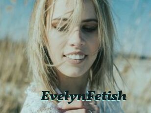 EvelynFetish