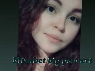 Elizabet_big_pervert