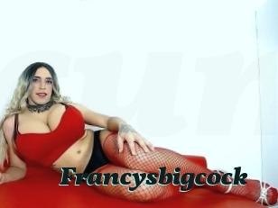 Francysbigcock