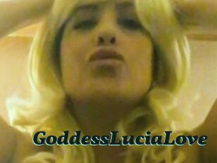 GoddessLuciaLove