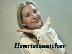 Henriettaatcher