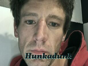 Hunkadunk