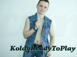 KoldyReadyToPlay