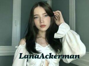LanaAckerman Cumshots Videos
