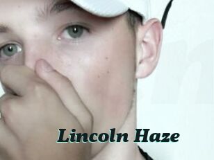 Lincoln_Haze