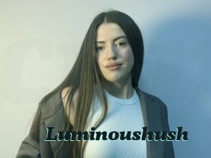Luminoushush
