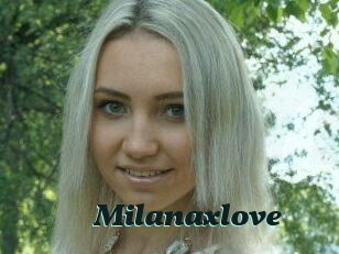 Milanaxlove