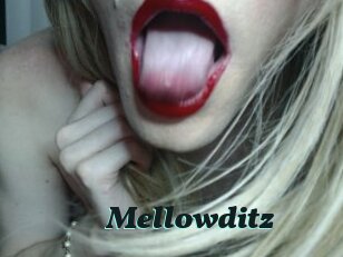 Mellowditz