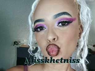 Misskhetniss