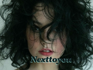 Nexttoyou