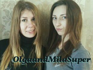 OlgaandMilaSuper