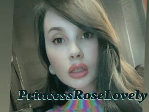 PrincessRoseLovely