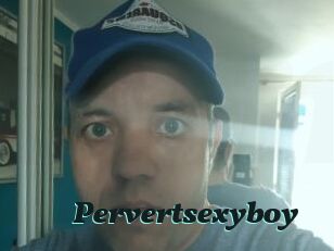 Pervertsexyboy