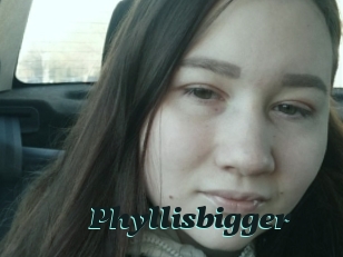 Phyllisbigger