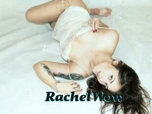 Rachel_Wow