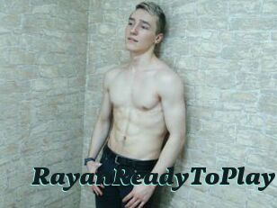 RayanReadyToPlay