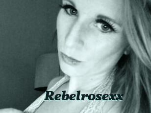 Rebelrosexx