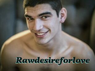 Rawdesireforlove