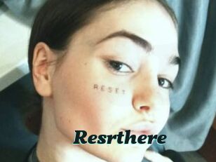 Resrthere