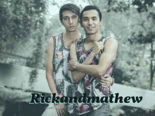 Rickandmathew