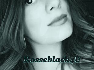 Rosseblack4U