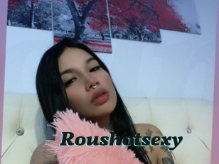 Roushotsexy