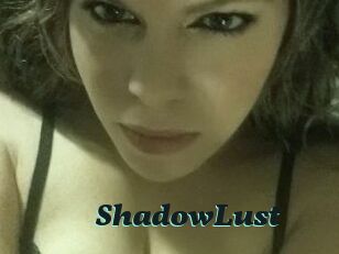 ShadowLust