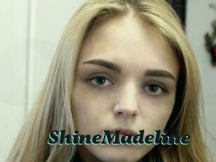 ShineMadeline