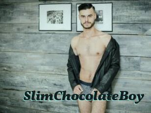 SlimChocolateBoy