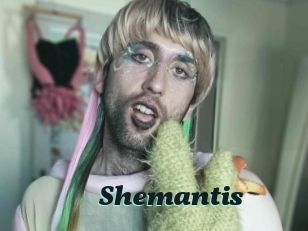 Shemantis