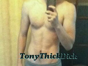 TonyThickDick