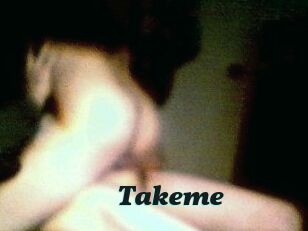 Takeme