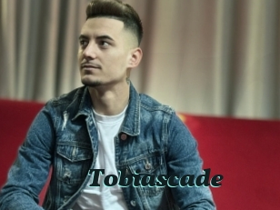 Tobiascade