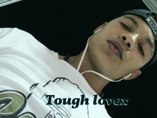 Tough_lovex